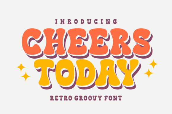 Cheers Today: A Groovy Display Font for Playful Branding Projects