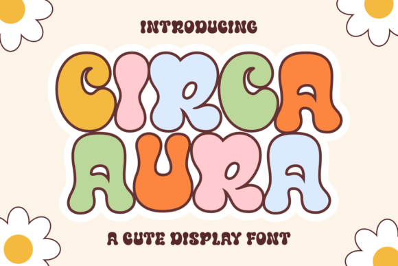 Circa Aura: A Cheery Display Font for Playful Branding