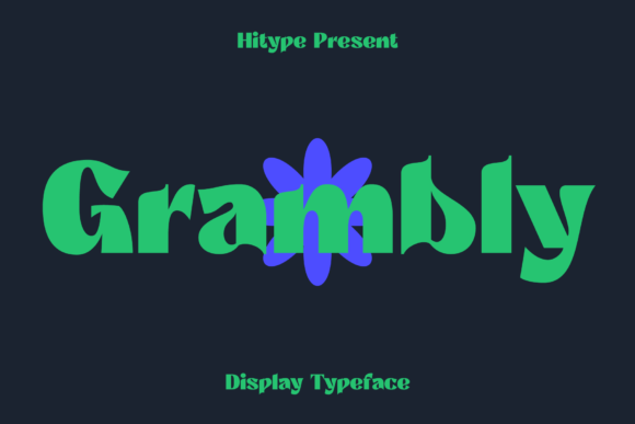 Grambly: The Display Font for Campaigns That Demand Attention