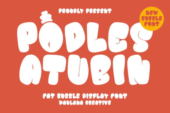 Podles Atubin: A Fun Display Font for Small Business Branding