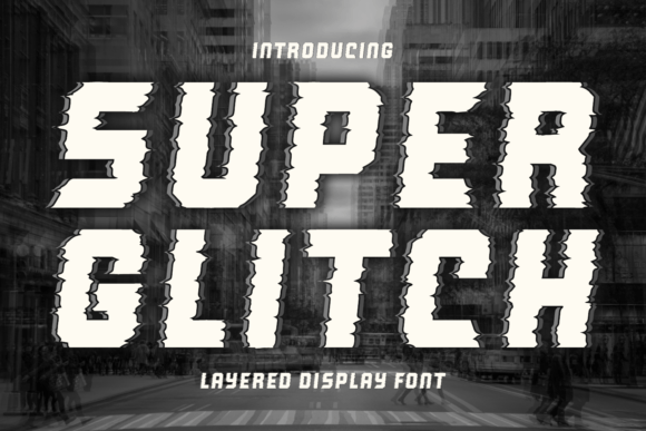 Super Glitch: A Display Typeface for Bold Editorial Design