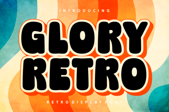 Why Glory Retro Is the Retro Display Font Your Brand Needs